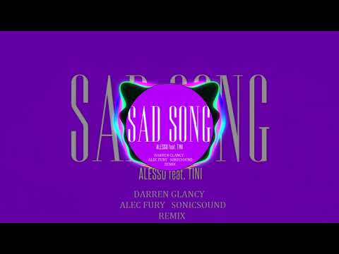 Darren Glancy & Alec Fury Remix Alesso Feat TINI -Sad Song