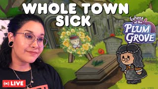 The WHOLE TOWN Got Sick and DIED: Echoes of the Plum Grove