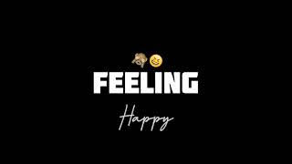 Feeling happy status 🤗