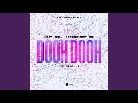 Dooh Dooh (Stereo Sound) (AVA CROWN Remix)