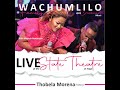 Thobela Morena. Full live Video with Wachumlilo