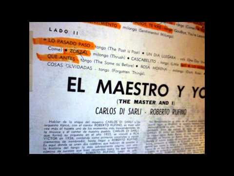Tango - Carlos Di Sarli & Roberto Rufino - Lo pasado pasó