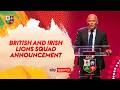 British And Irish Lions FULL SQUAD Announcement For Tour Of Australia