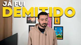 Fui demitido antes de começar na empresa! 😲