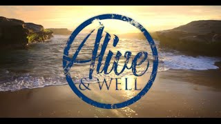 Alive & Well - No Winter In The West [Official Music Video]