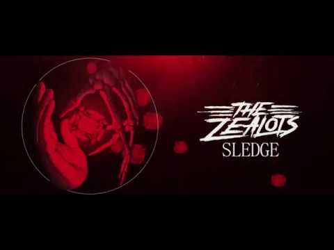 The Zealots - Sledge
