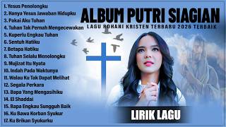 Download lagu YESUS PENOLONGKU - PUTRI SIAGIAN FULL ALBUM (LIRIK) | PAKAI AKU TUHAN || LAGU ROHANI TERBARU 2026 mp3 Download lagu YESUS PENOLONGKU - PUTRI SIAGIAN FULL ALBUM (LIRIK) | PAKAI AKU TUHAN || LAGU ROHANI TERBARU 2026 mp3