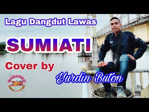 Sumiati - Dangdut Lawas (Cover Yurdin Buton - Lagu Joget 2023) Audio HD