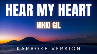 Hear my Heart by Nikki Gil | KARAOKE