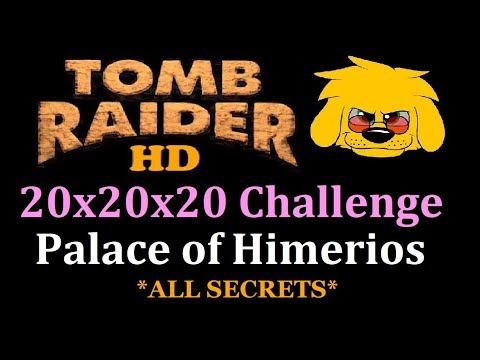 TRLE: 20x20x20 Challenge - Palace of Himeros