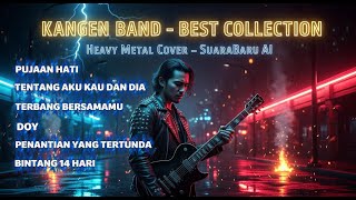 Download lagu KANGEN BAND – BEST COLLECTION | Heavy Metal Cover by SuaraBaru AI #aicover #musikai #kangenband mp3