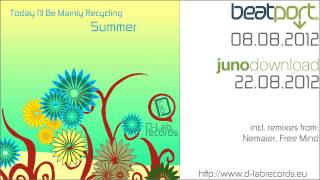 [DLBR-055] Today I'll Be Mainly Recycling - Summer (Free Mind remix) [D-Lab Records]