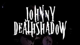 Johnny Deathshadow - Black Eyes (official live/lyric Video)