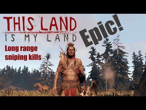 This Land Is My Land | Epic | Long range sniper (s)kills