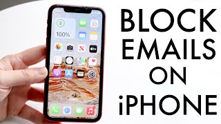 How To Block Emails On iPhone!
