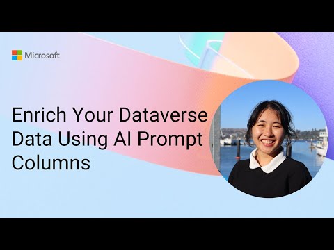 Dataverse: AI Prompt Columns Boost Data Dataverse: AI Prompt Columns Boost Data