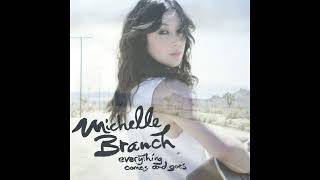 Michelle Branch  - Just Let Me In