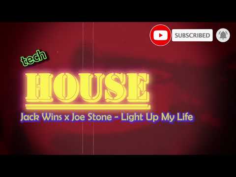 Jack Wins x Joe Stone - Light Up My Life