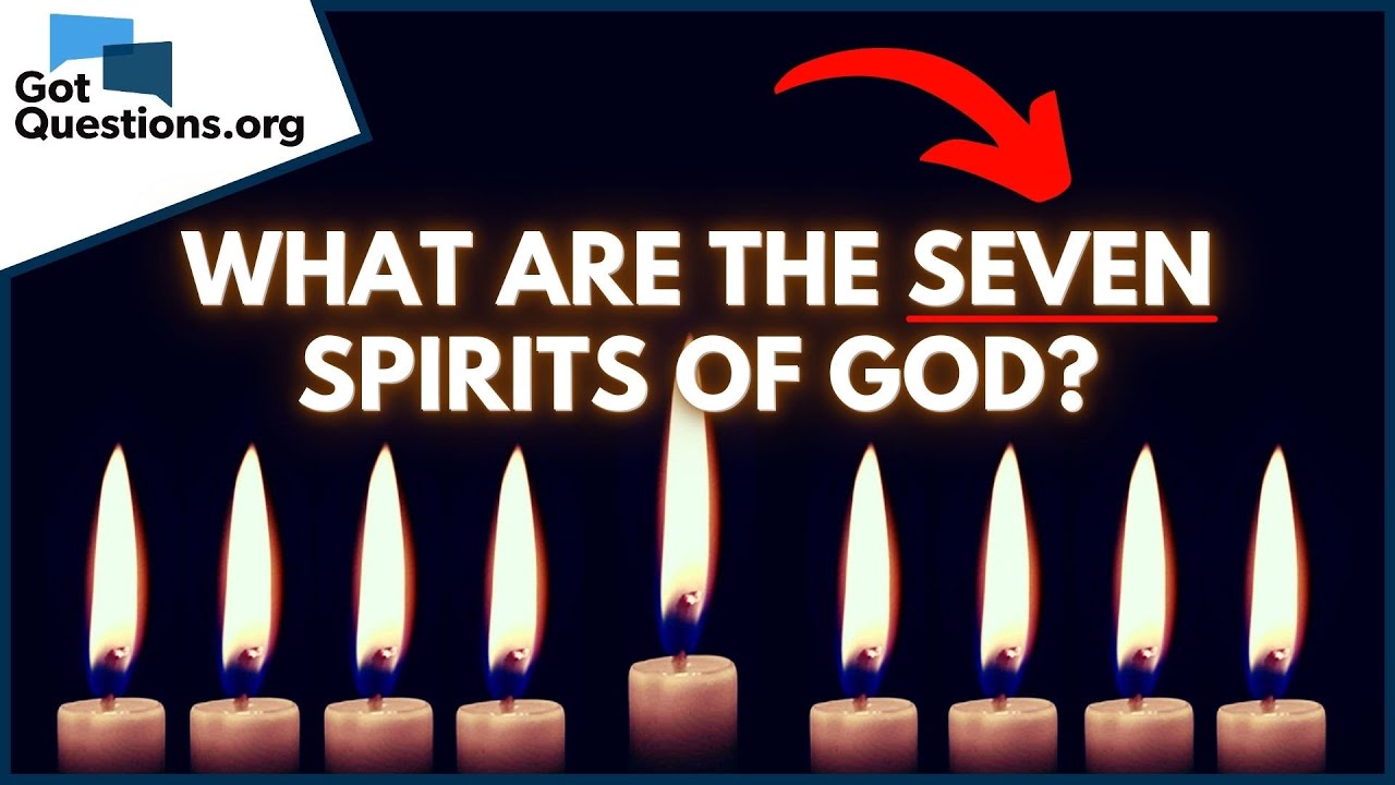 What are the seven spirits of God? | GotQuestions.org