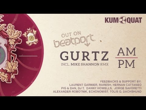 Gurtz - AM  (Original) [KUMQUAT]