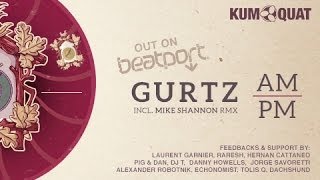 Gurtz - AM  (Original) [KUMQUAT]