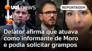 Delator diz que atuava como informante de Moro e podia pedir grampos; Daniela Lima explica o caso