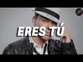 Prince Royce - Eres Tú  (Letra)