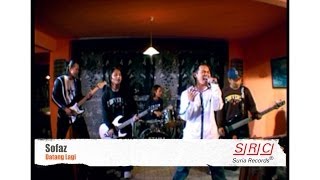 Sofaz - Datang Lagi (Official Video - HD)