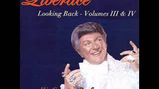 Liberace - A Time For Us (Love Theme From Romeo And Juliet)