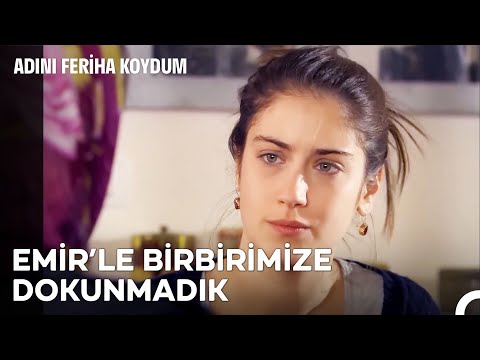 Feriha'nın Eve Dönmek İçin Son Şansı - Adını Feriha Koydum 48. Bölüm
