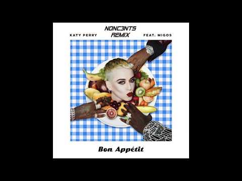 Katy Perry ft. Migos - Bon Appetit (NONC3NTS Remix)