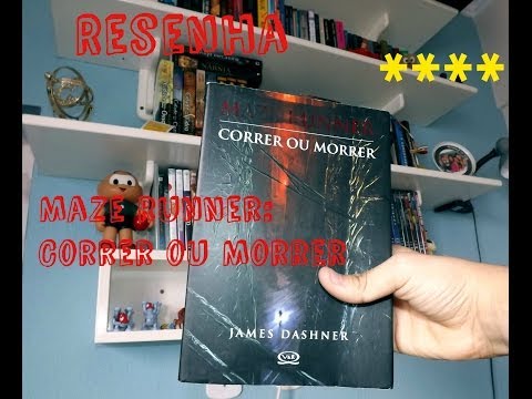 Resenha - Maze Runner : Correr ou Morrer , James dashner