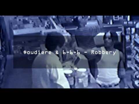 $oudiere & 6-6-6 - Robbery