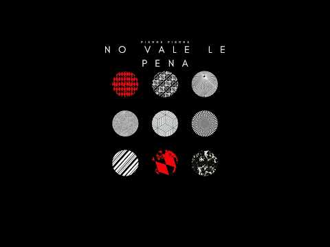 Pierre Style- No vale le pena