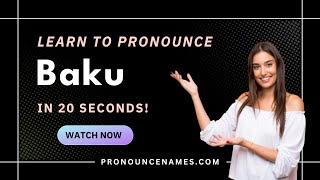 How to pronounce Baku