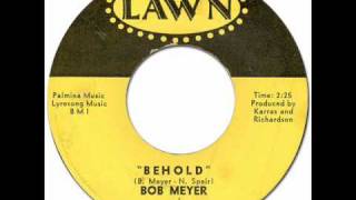 Bob Meyer & The Rivieras - Behold [Lawn #238] 1964 *Original 45rpm Quality Audio