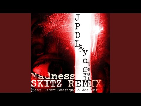 Madness (Skitz Remix)