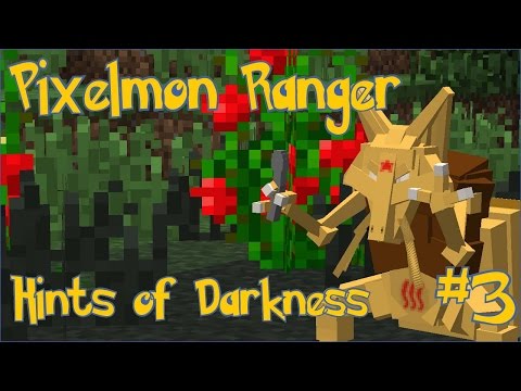 Pixelmon Ranger! Hints of Darkness! - Episode #3