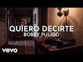 Bobby Pulido - Quiero Decirte (Visualizer)