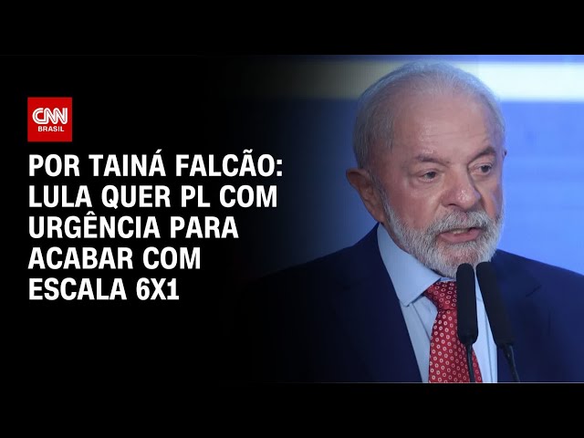 Lula quer acelerar debate sobre fim da escala 6x1 com urgência | BASTIDORES CNN