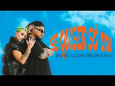Bivolt, Luccas Carlos, Nave - Se Quiser Só Vai (Visualizer Oficial)