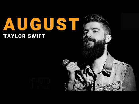 august - Taylor Swift | Cover by Josh Rabenold