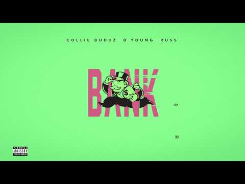 Collie Buddz - Bank (feat. B Young & Russ)
