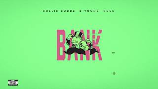 Collie Buddz - Bank (feat. B Young &amp; Russ)