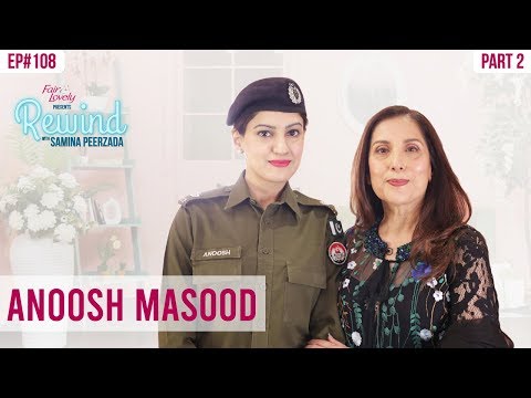 Dr Anoosh Masood | Celebrating Pakistan 🇵🇰| Part II | Independence Day Special | Rewind