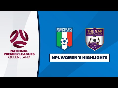 NPL Women's R5 - Brisbane City vs. The Gap FC Highlights