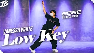 [Choreograph]  Vanessa White - Low Key ft. Illa J / SBEE