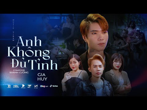 Anh không đủ tỉnh - Gia Huy
