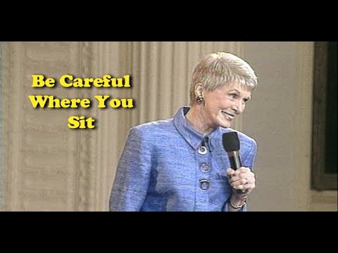 Jeanne Robertson | Be Careful Where You Sit