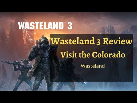 Wasteland 3 Review - a fun and well thought out RPG
